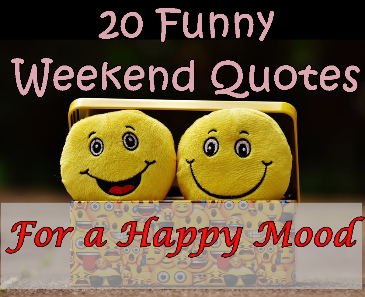 20 Funny Weekend Quotes With Gifs For A Happy Mood WorthvieW