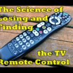 The Science of Losing and Finding the TV Remote Control