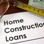 How Do Home Construction Loans Work?