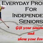 Life Made Easier: Everyday Products For Independent Seniors