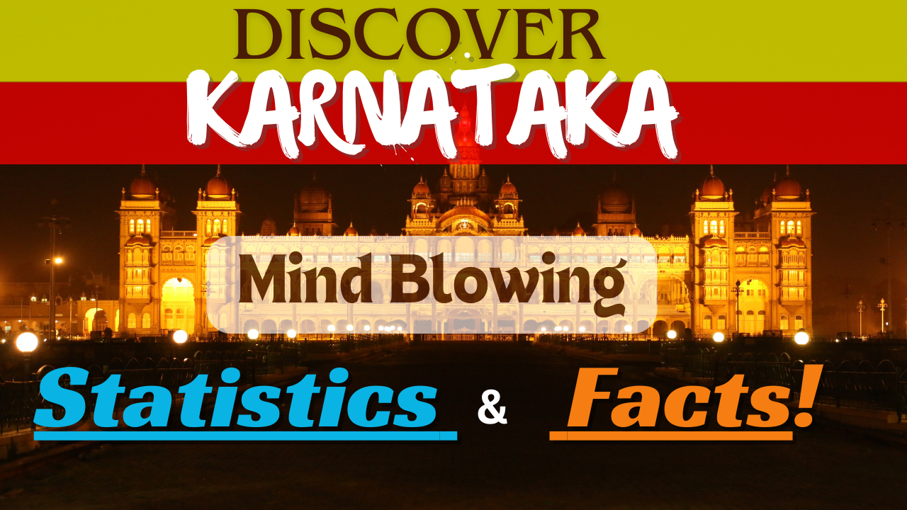 Discover Karnataka - Interesting Facts and Latest Statistics - WorthvieW